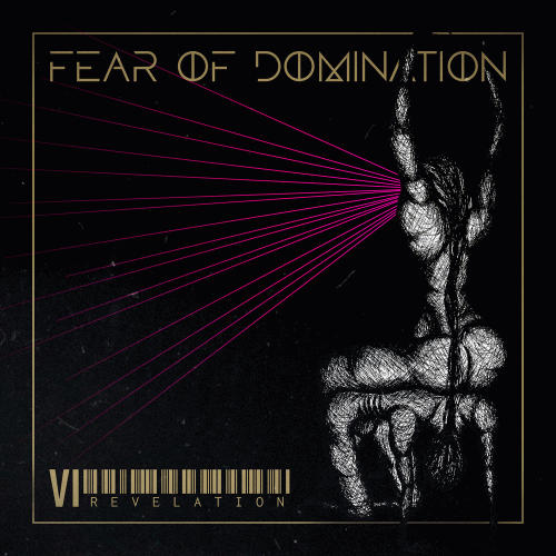 Fear Of Domination (FIN) : VI: Revelation